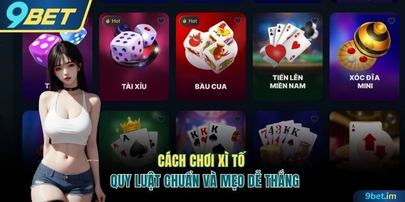 Cách chơi Xì Tố